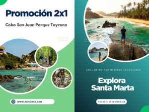 Promoción 2 x1 Cabo San Juan Parque Tayrona en Santa Marta